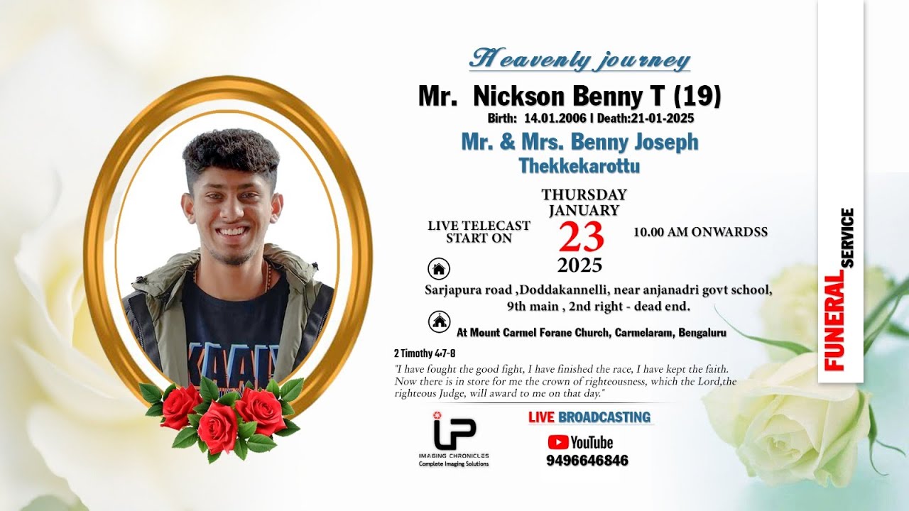 Heavenly Journey NICKSON BENNY T (19 Years)   ||  23rd Thursday 2025  ||