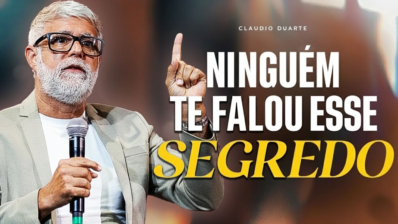 Pastor Claudio Duarte O SEGREDO REVELADO que o Inimigo N&Atilde;O QUER que Voc&ecirc; Saiba sobre o SUCESSO!