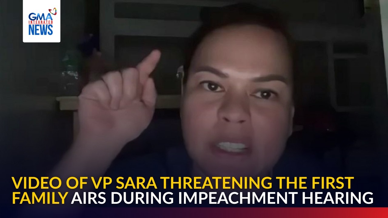 ICYMI - Video of VP Sara threatening First Family airs on impeachment hearing | GMA Integrated News