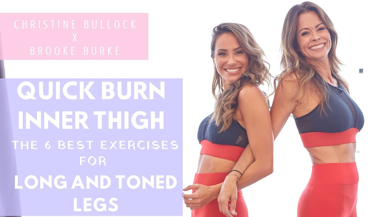 Quick Burn Inner Thigh: 6 Best Exercises for Long and Toned Legs | Christine Bullock x Brooke Burke