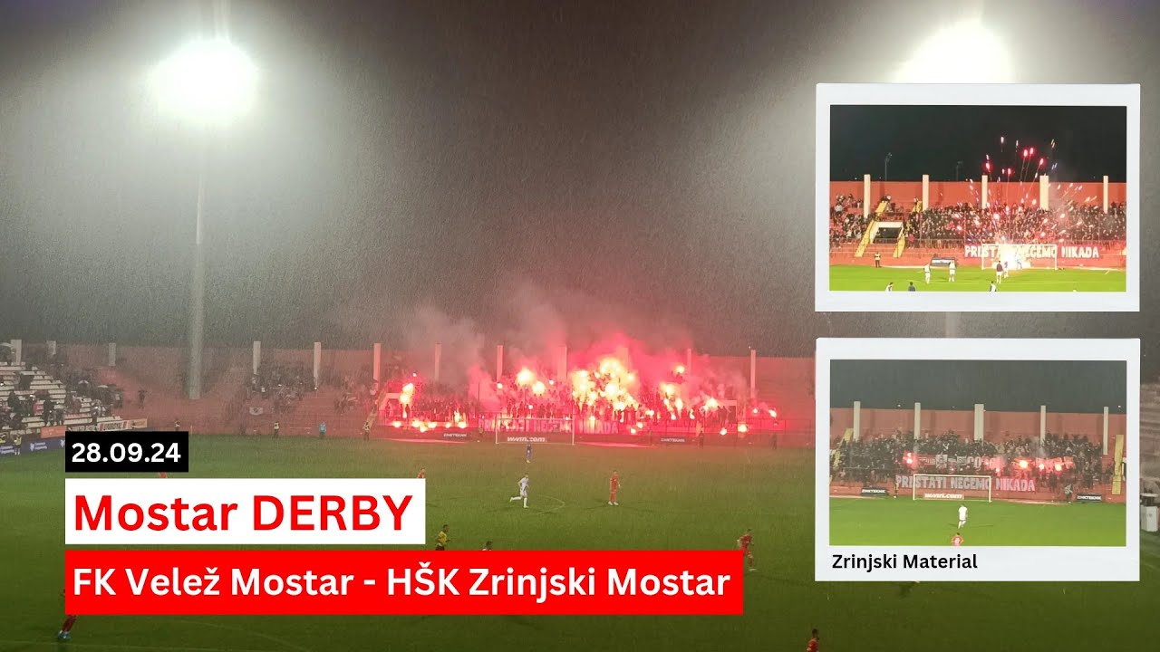 FK Velež Mostar - HŠK Zrinjski Mostar I Mostar Derby I 28.09.24