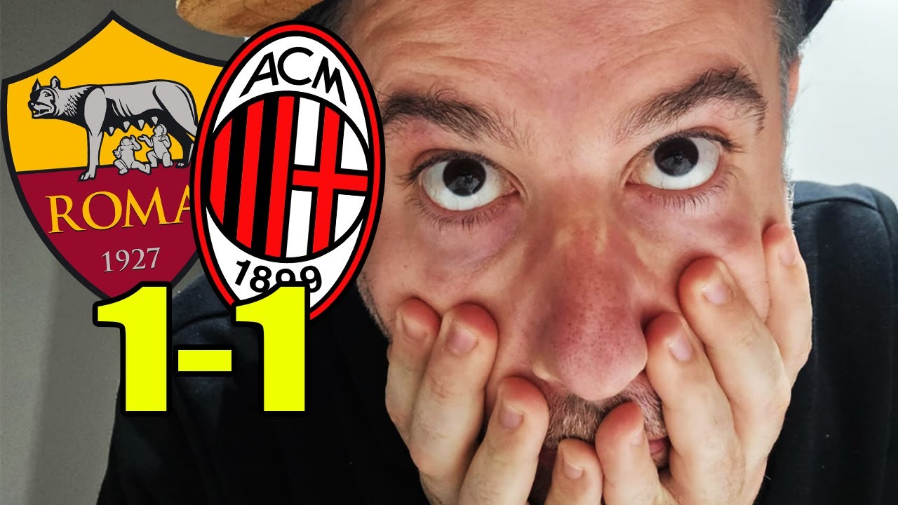 LO STAVAMO FACENDO DI NUOVOOOO!!! || ROMA-MILAN 1-1