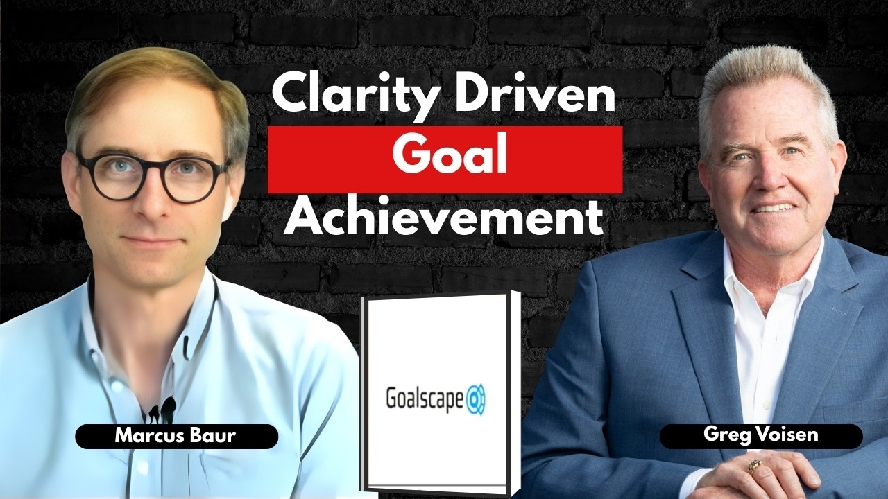 Podcast 857:  Visual Goal Setting for Success - Goalscape with Marcus Baur