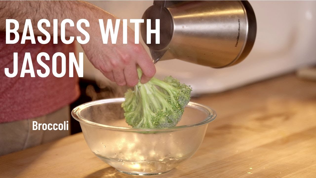Basics with Jason: Broccoli
