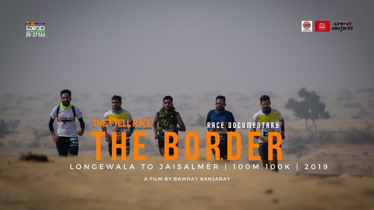 THE BORDER 2019 | RACE DOCUMENTARY | LONGEWALA TO JAISALMER | 100K  100M | THE HELL RACE