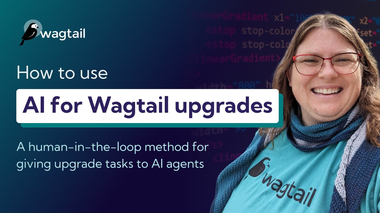 Как использовать ИИ для модернизации Wagtail