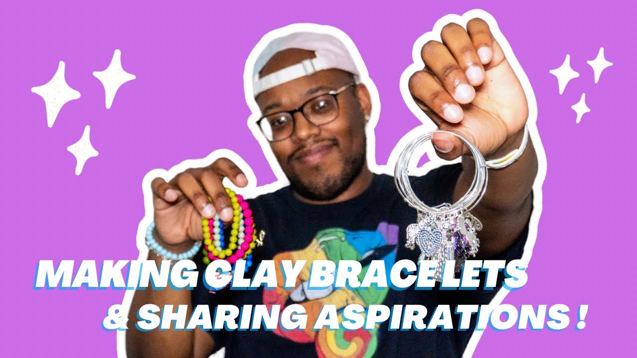 MAKING CLAY BEAD BRACELETS 💖 (MAKING BRACELETS TOGETHER: SHARING MY DREAMS AND ASPIRATIONS)