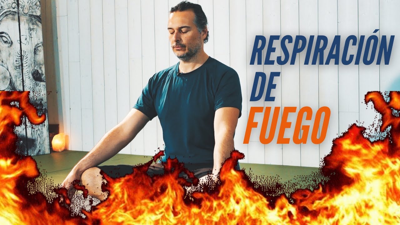 Haz esta respiración: Respiración de fuego