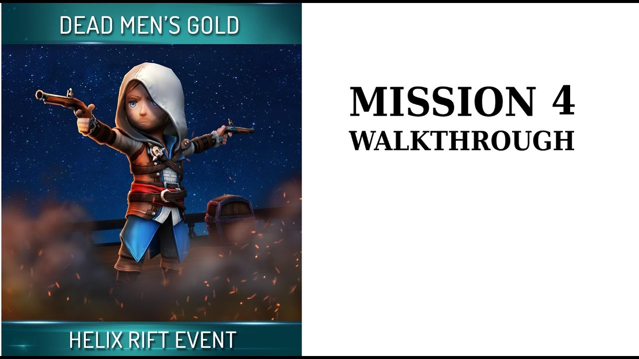 Mission 4 AC Rebellion Dead Men's Gold Assassin's Creed Rebellion Helix Rift Event