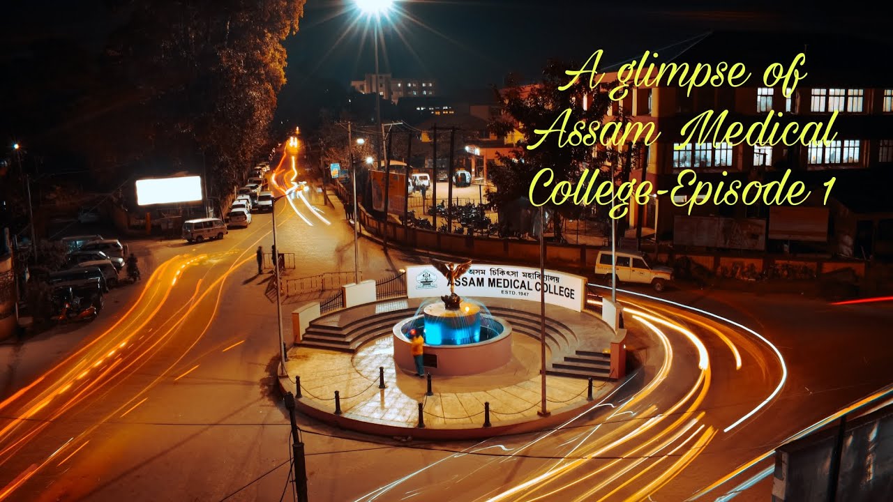Assam Medical College and Hospital, dibrugarh, Assam