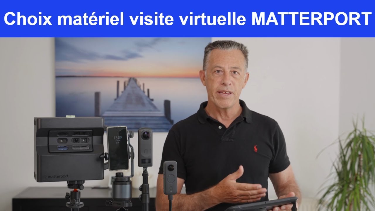 Choix mat&eacute;riel visite virtuelle matterport : ricoh th&ecirc;ta, insta360, matterport pro 2 ou axis