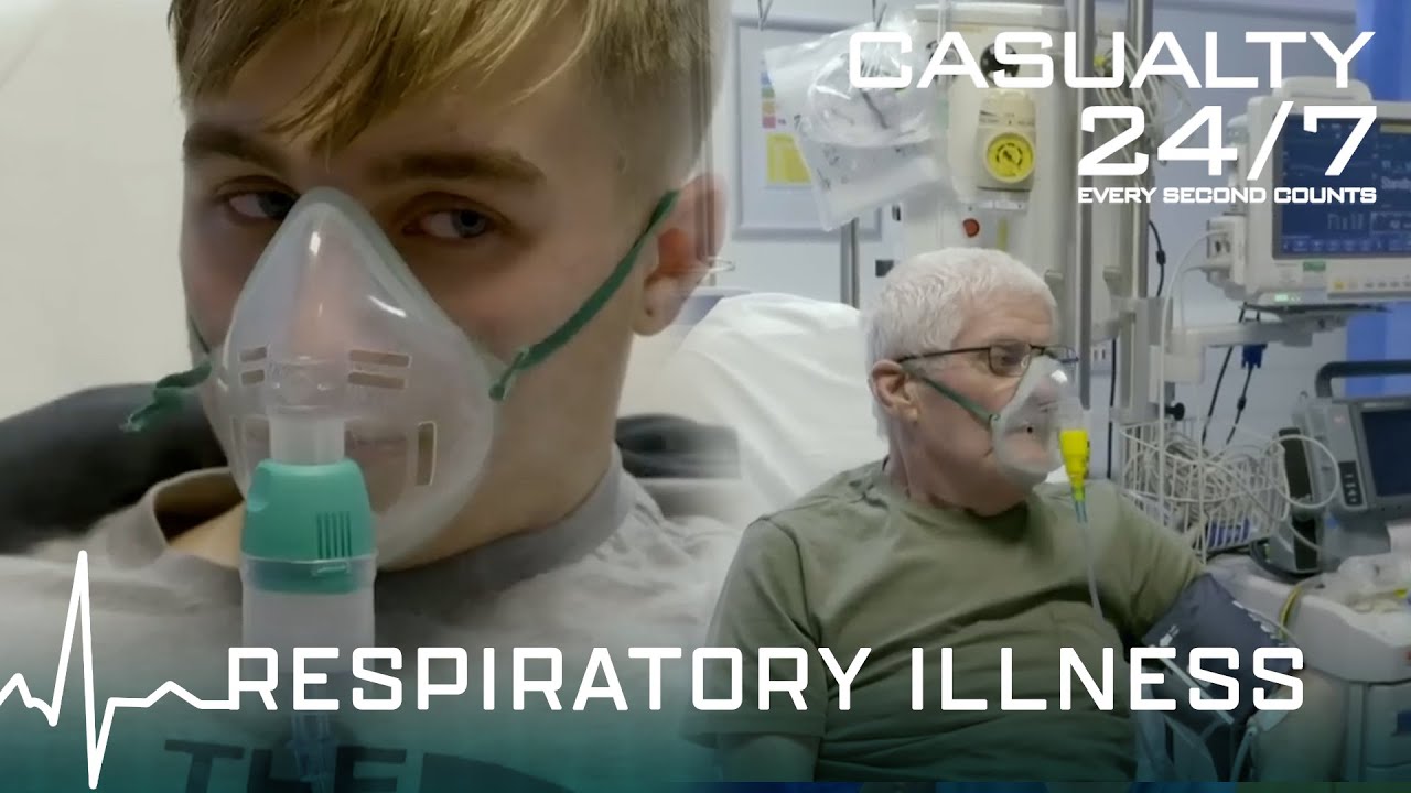 Respiratory Illnesses: Struggling To Breathe | Casualty 24-7: Every Second Counts