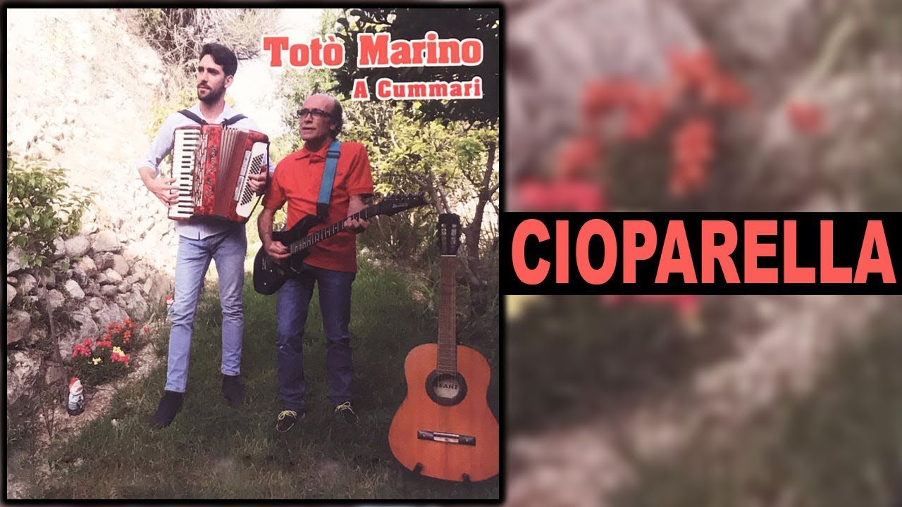 Totò Marino - Cioparella