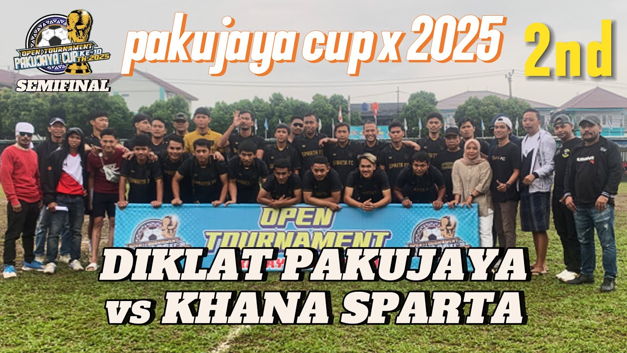 🟥LIVE SEMIFINAL, DIKLAT PAKUJAYA vs KHANA SPARTA || PAKUJAYA CUP 2025, 2nd Half