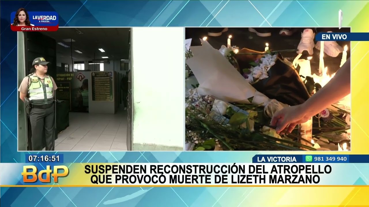 Caso Lizeth Marzano: suspenden diligencias y reprograman reconstrucción del atropello