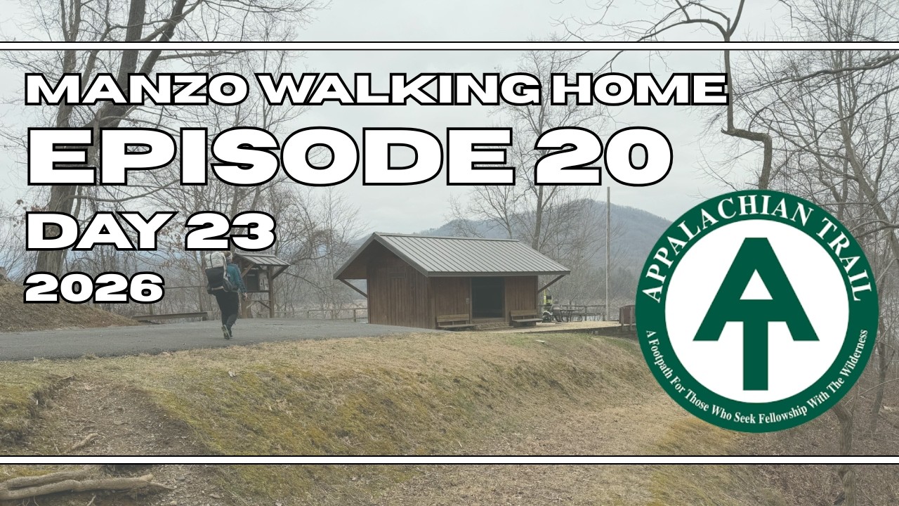 Episode 20 (Day 23) | Appalachian Trail Thru-Hike 2026: Cable Gap to Fontana Dam