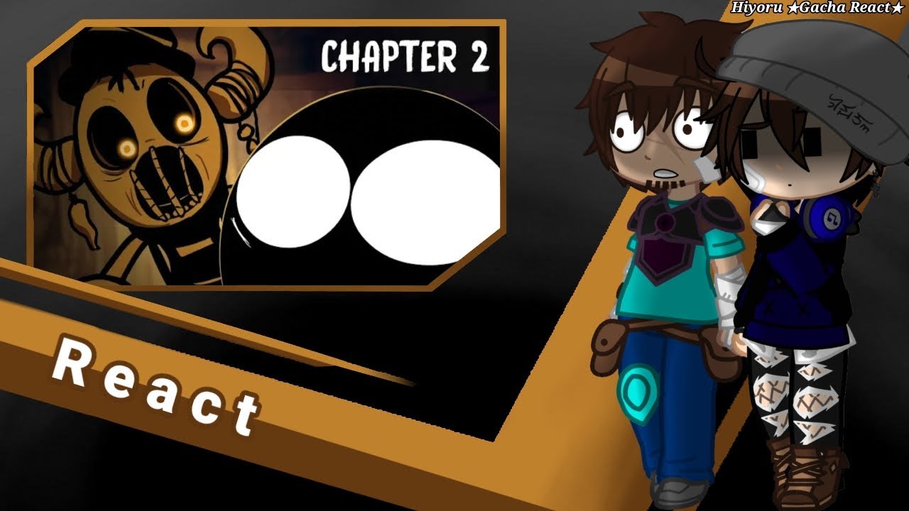•||Oc's + Steve and Alex React a Stickman vs bendy and the dark revival ch 2|| ( JzBoy  ) (🇧🇷/🇺🇸)