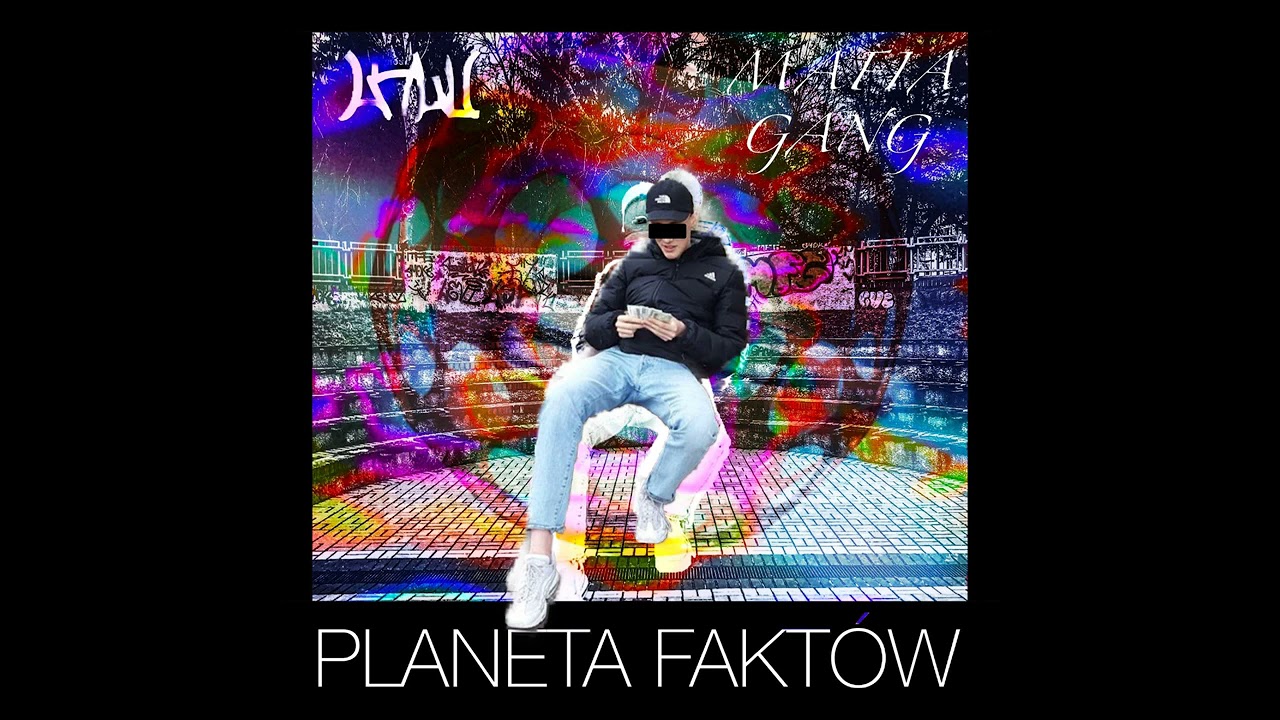 Mafia Gang - Planeta fakt&oacute;w (ft. Lylu) reupload