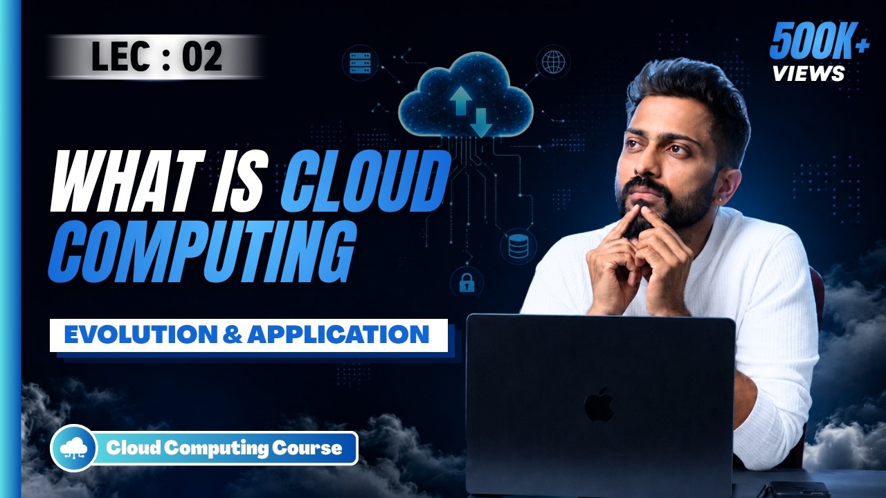 Lec-1: What is Cloud Computing | Evolution and Applications | Easiest introduction in Hindi