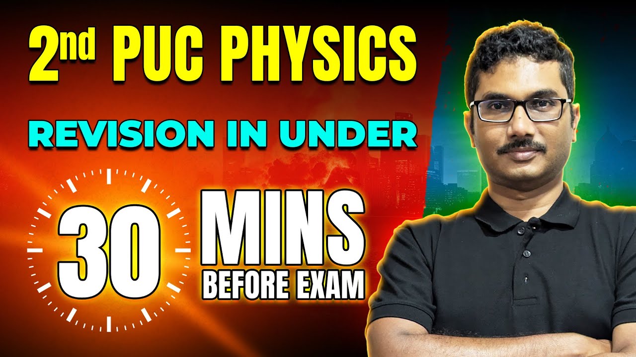 Under 30 Minutes Physics Exam Revision for 2nd PUC Boards 🔄✍🏻