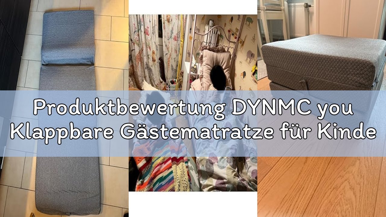 Produktbewertung DYNMC you Klappbare Gästematratze für Kinder – Faltbare Reisebett Matratze & Kinder