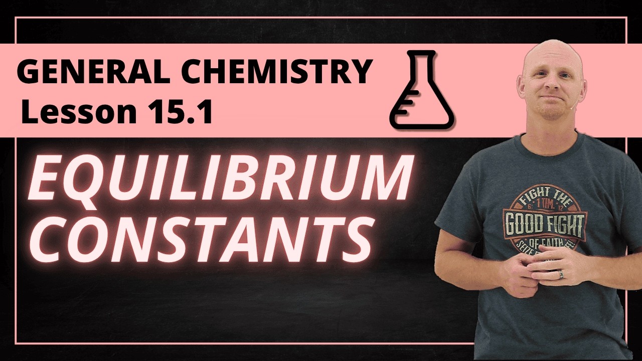 Equilibrium Constants | Writing Expressions and What They Mean (15.1) | General Chemistry