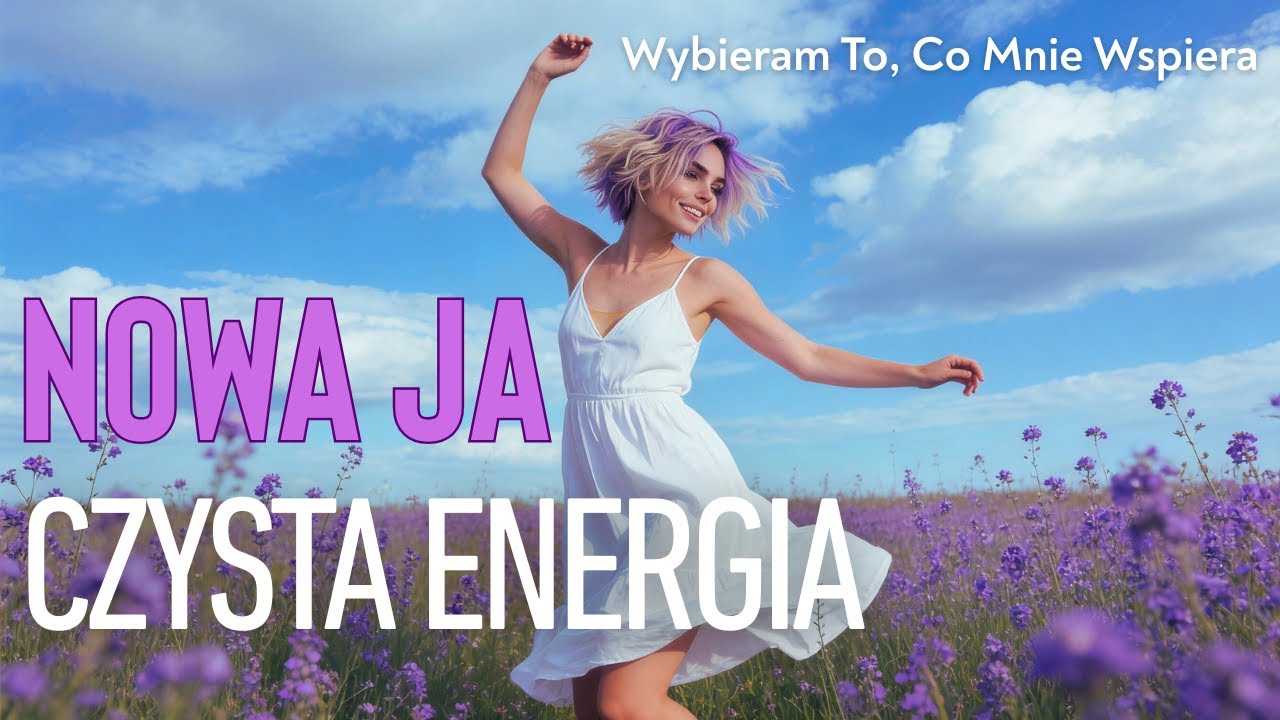 NOWA JA: Czysta Energia | Piosenka Medytacjie | Śpiewane afirmacje | Ala Mantra