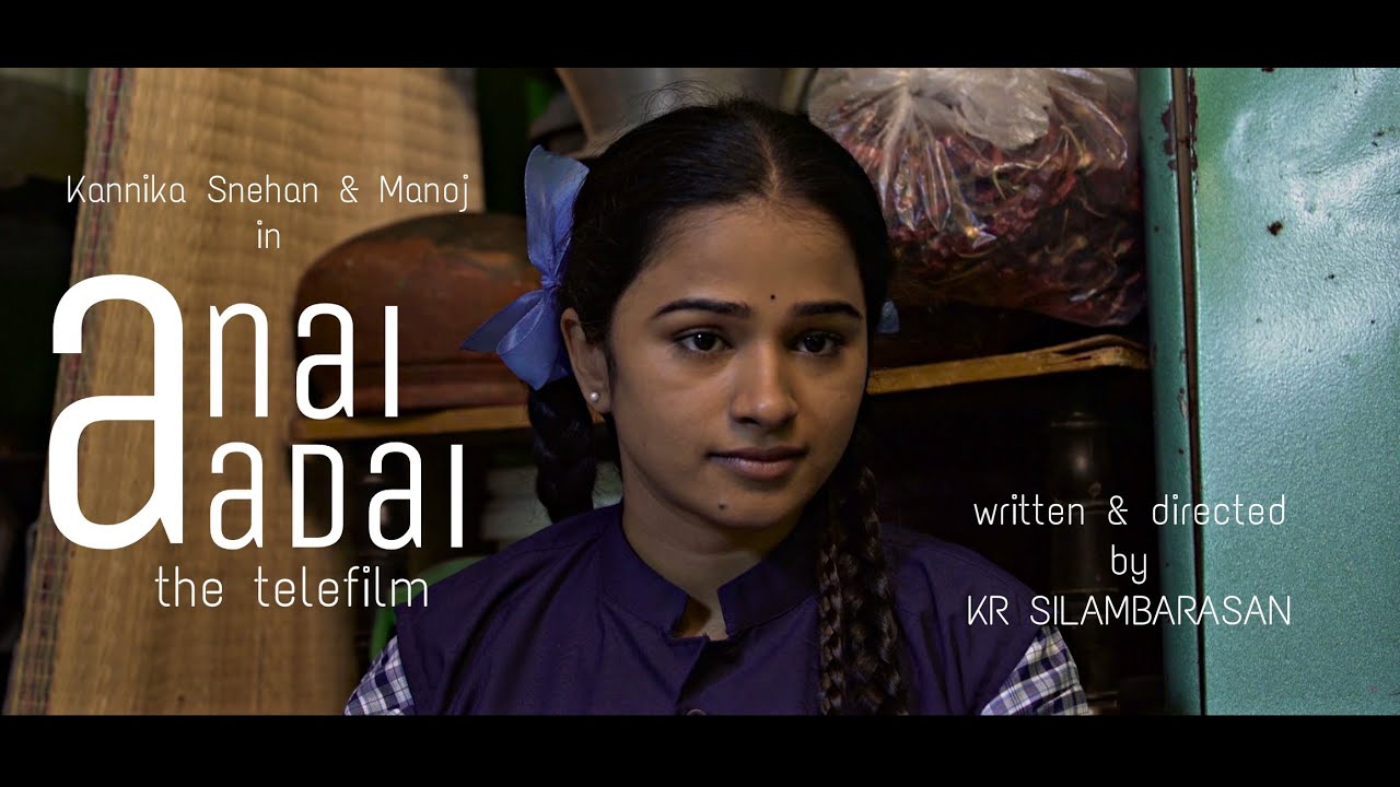 Anaiyaadai - the Tele film 2018 | Kannika Snehan | Manoj | Directed by KR Silambarasan