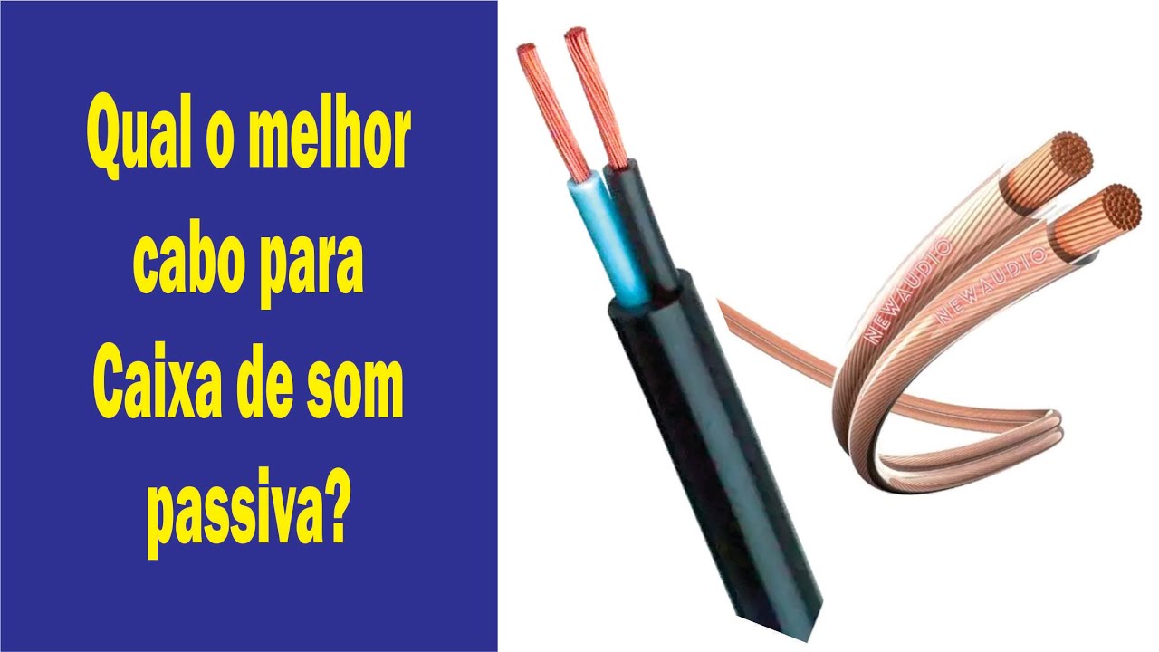 Teste... Qual o melhor cabo para caixas passivas???