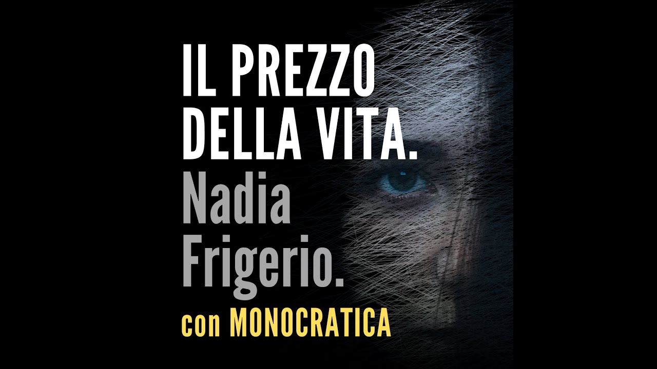 IL PREZZO DELLA VITA. Nadia Frigerio.