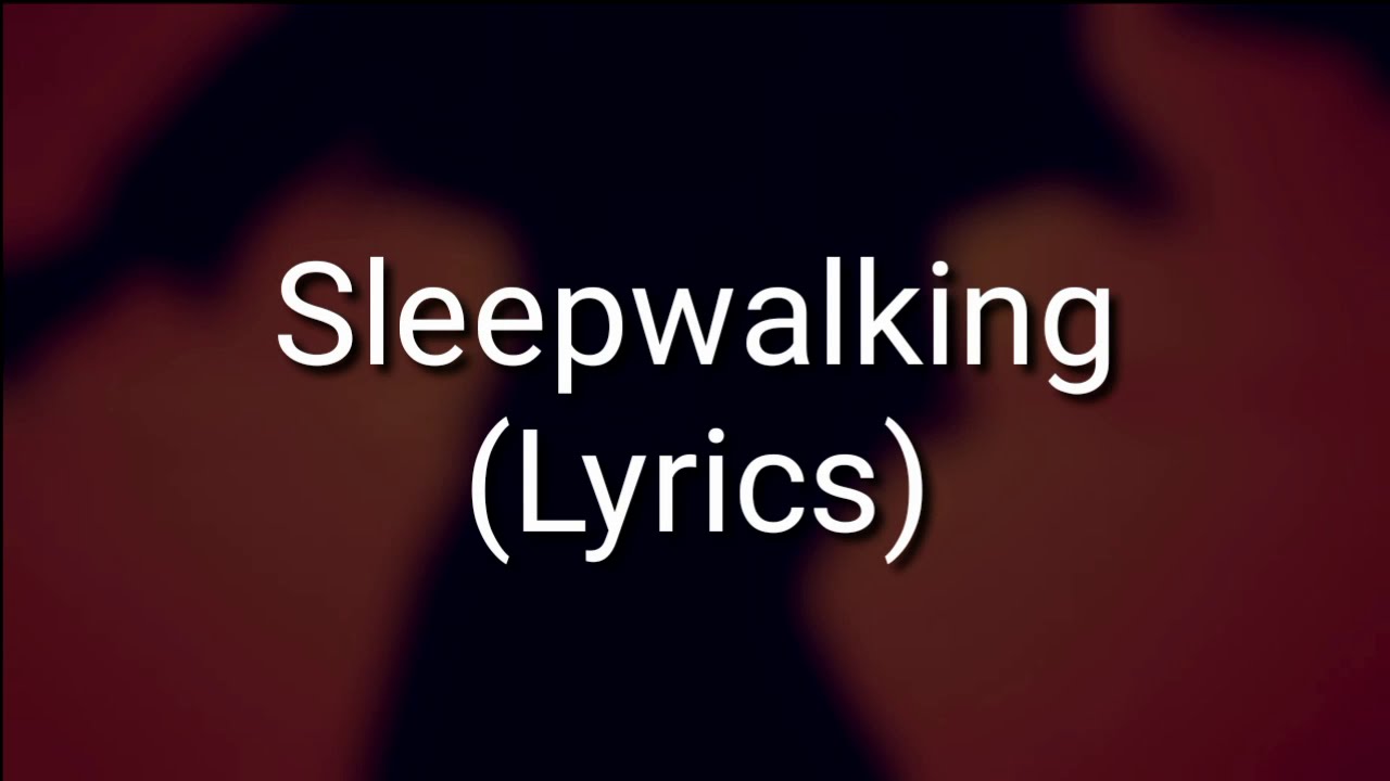 The Chain Gang of 1974 - Sleepwalking (Lyrics)