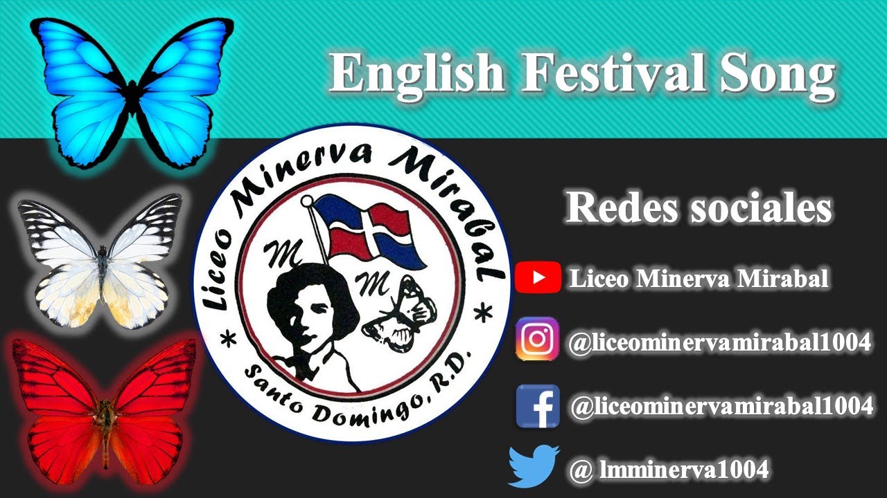 English Festival Song 2021 - Liceo Minerva Mirabal Matutino