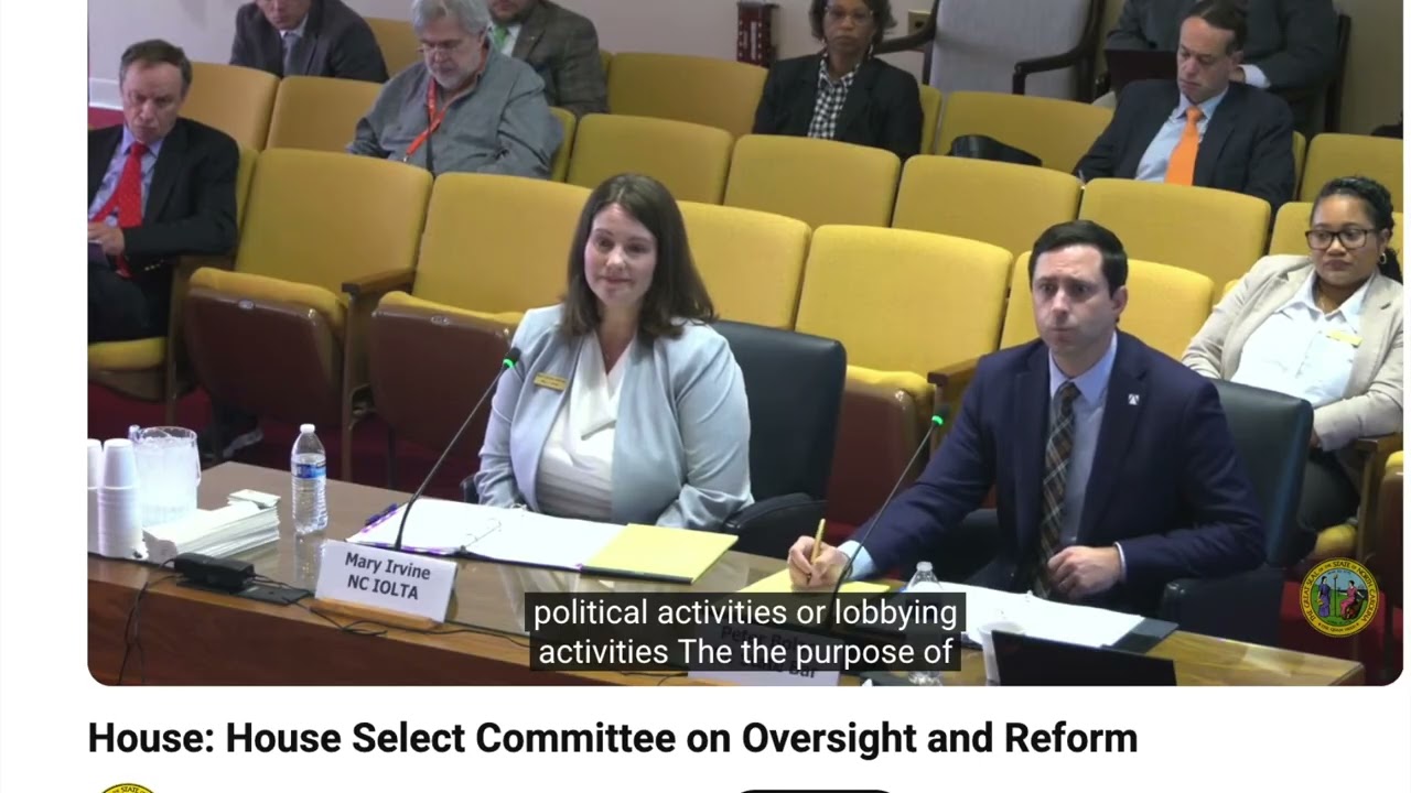NC General Assembly - House Select Committee on Oversight & Reform   Oct 22