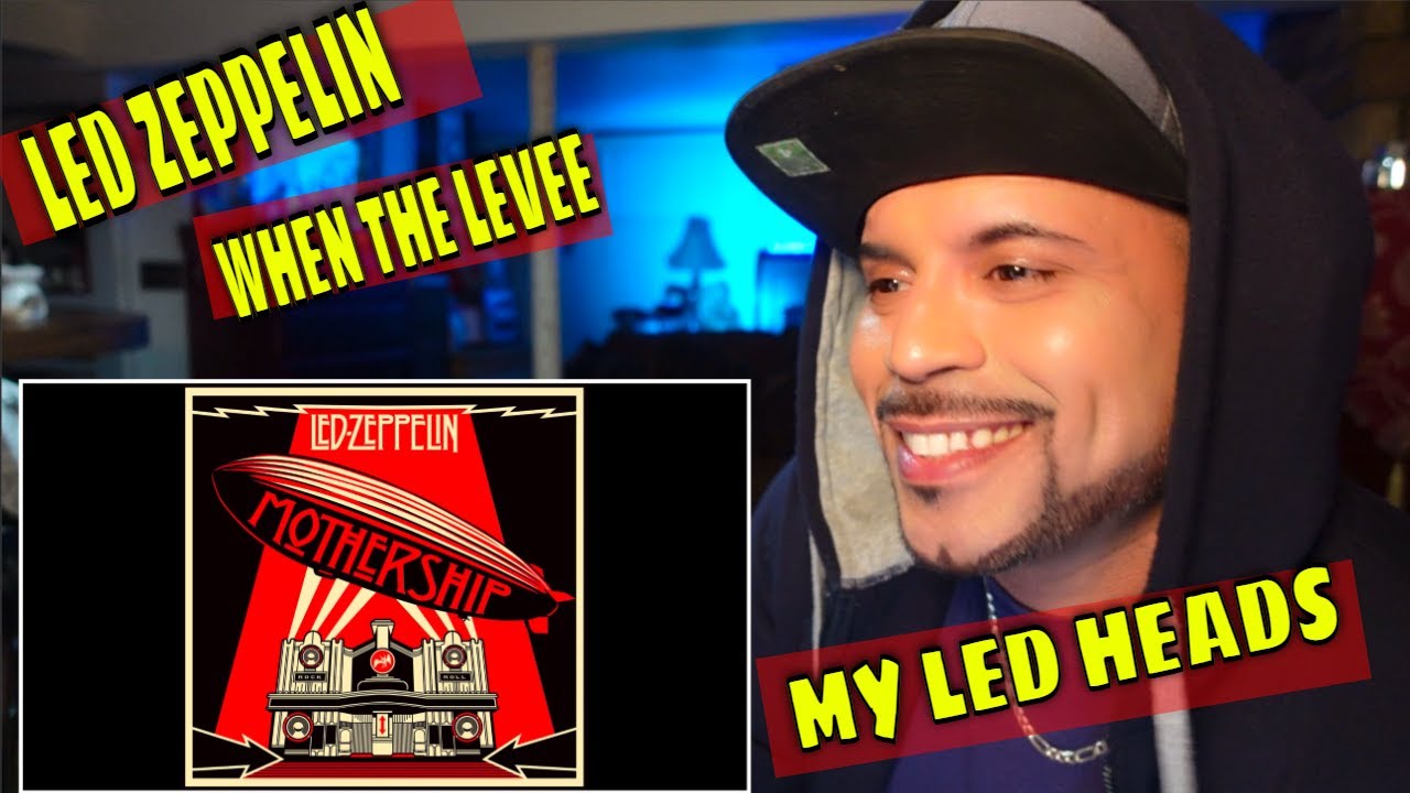 LED ZEPPELIN (REACTION) When the Levee Breaks. Where my Led Heads at this one was crazy deep