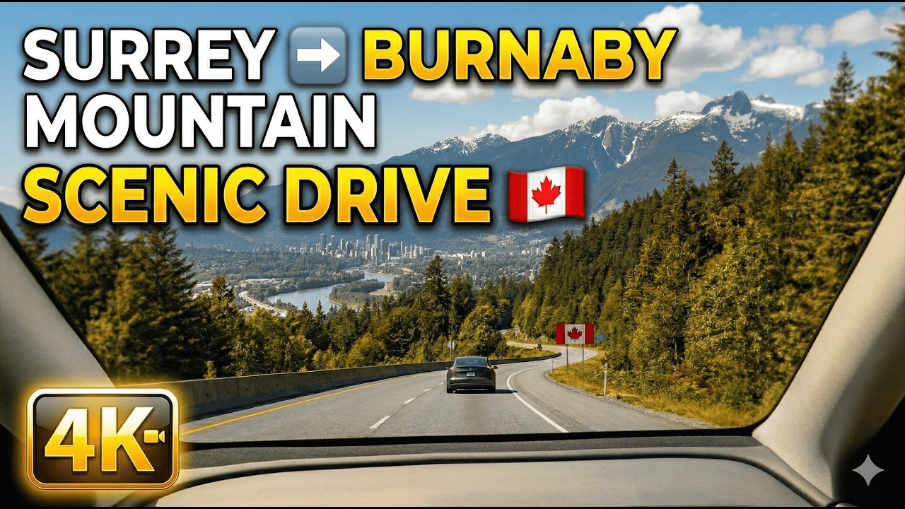 Surrey to Burnaby Mountain Scenic Drive 🇨🇦 | British Columbia | 4K BC Drive