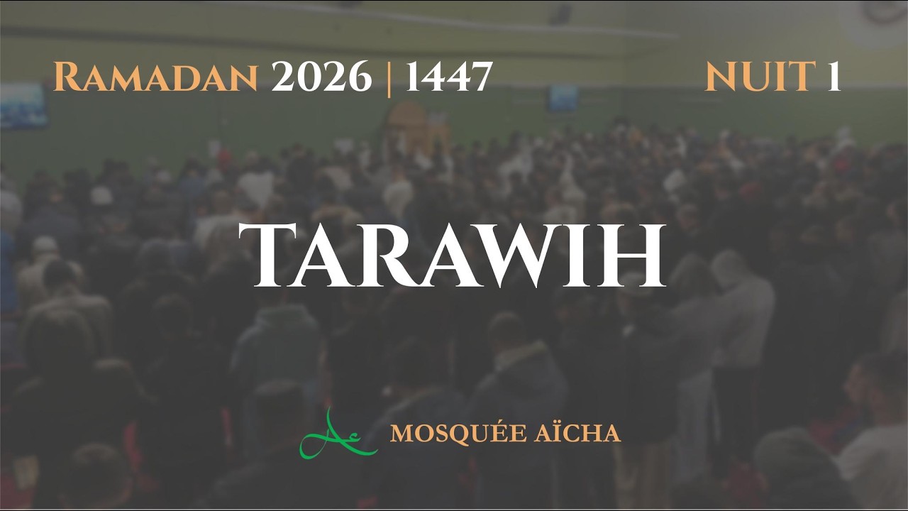 🔴 Salat Tarawih - Ramadan Nuit 1 | Mosquée Aïcha