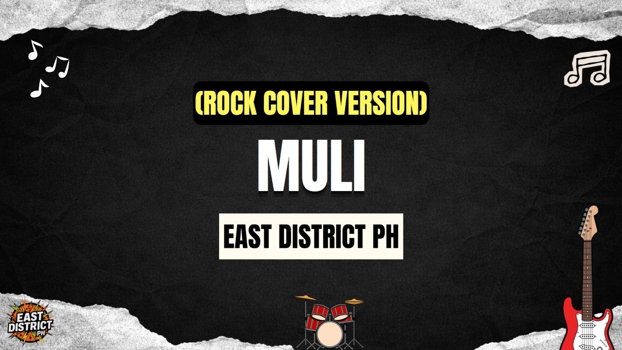 East District PH - Muli (Rock Cover Version)