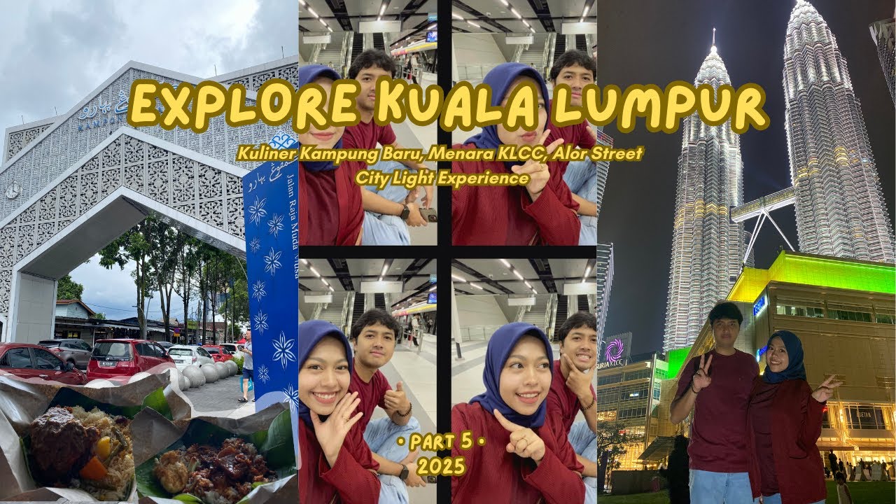 Menara Kembar KLCC, Kuliner Kampung Baru & Alor Street | Lost in Malaysia EP05 [Vlog05]