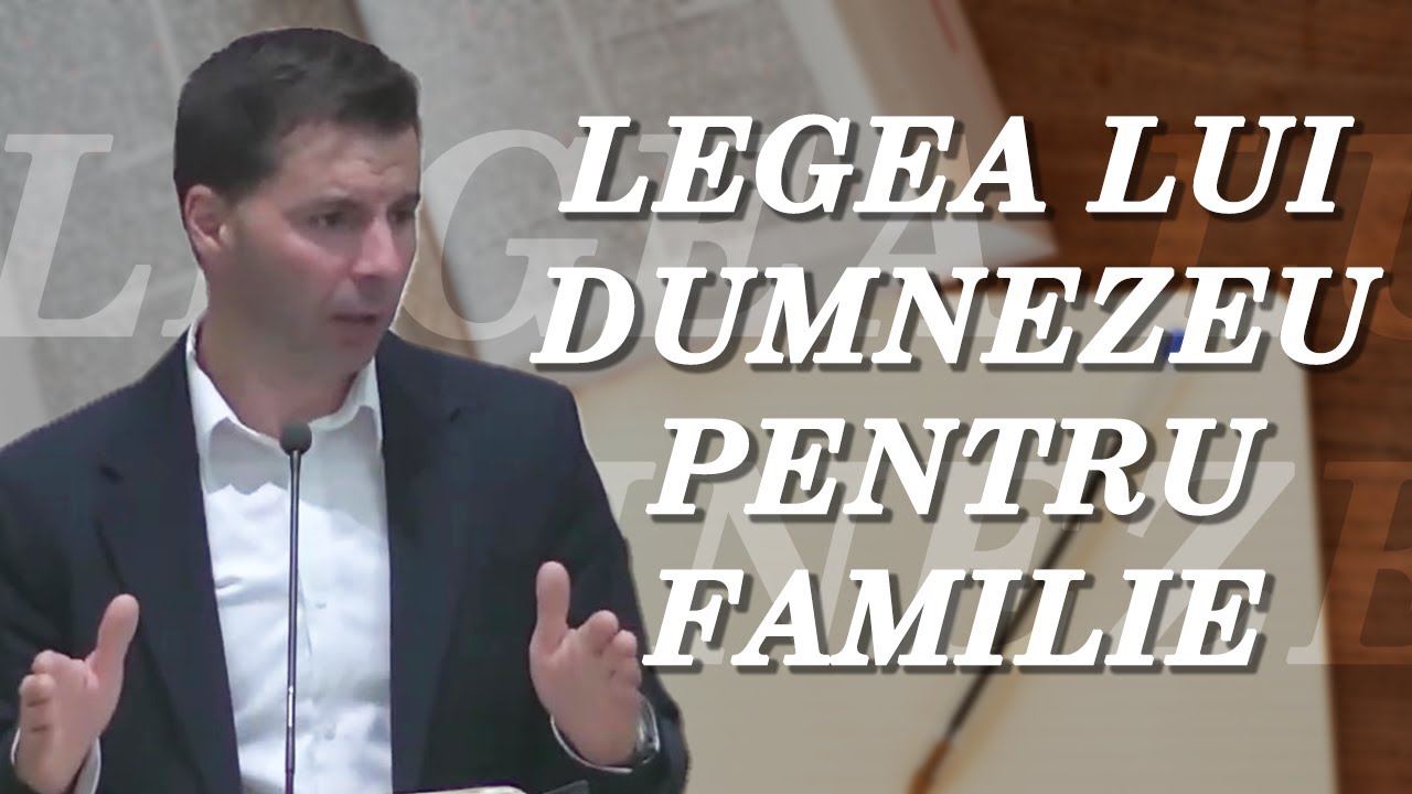 Viorel Pavăl- Legea lui Dumnezeu pentru familie