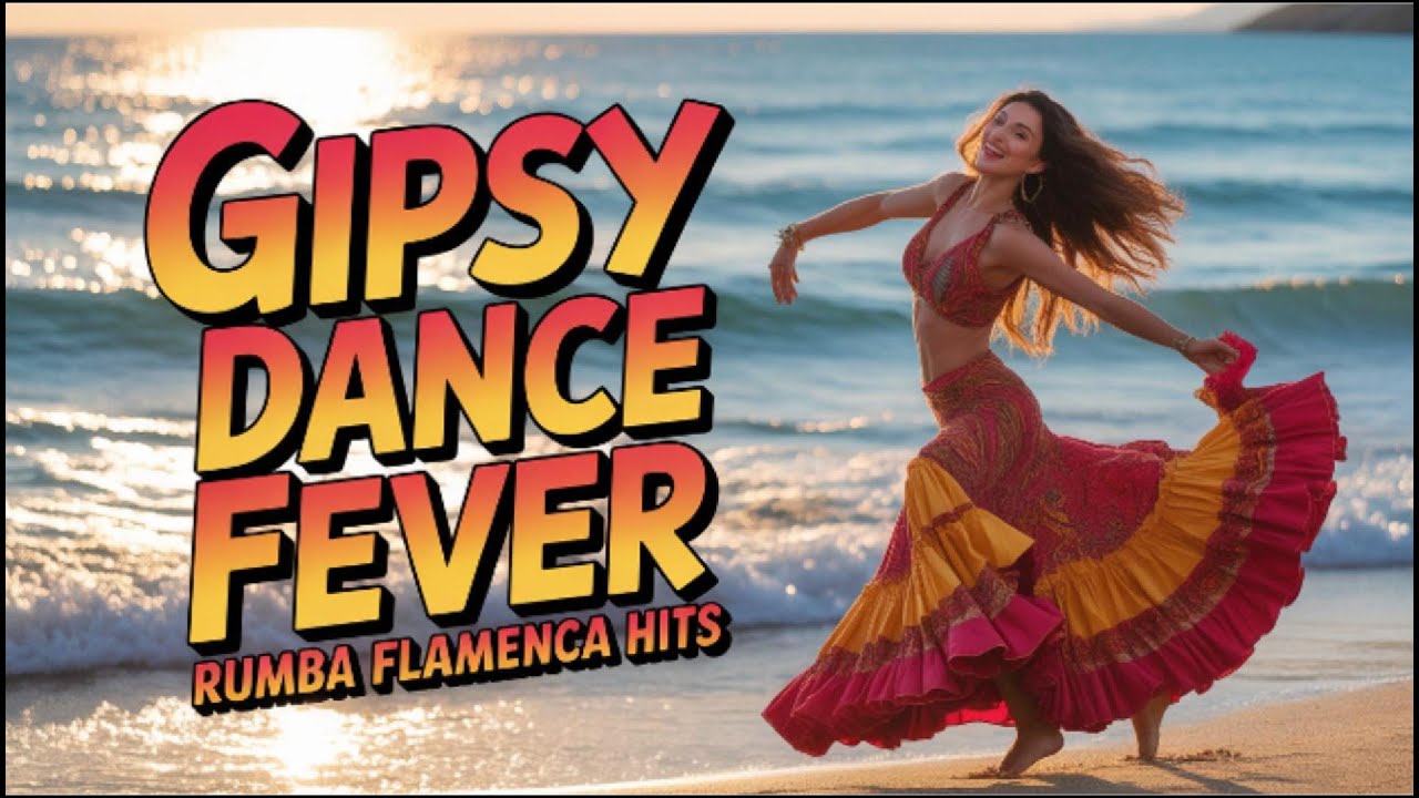 Gipsy Dance Fever Rumba Flamenca Hits