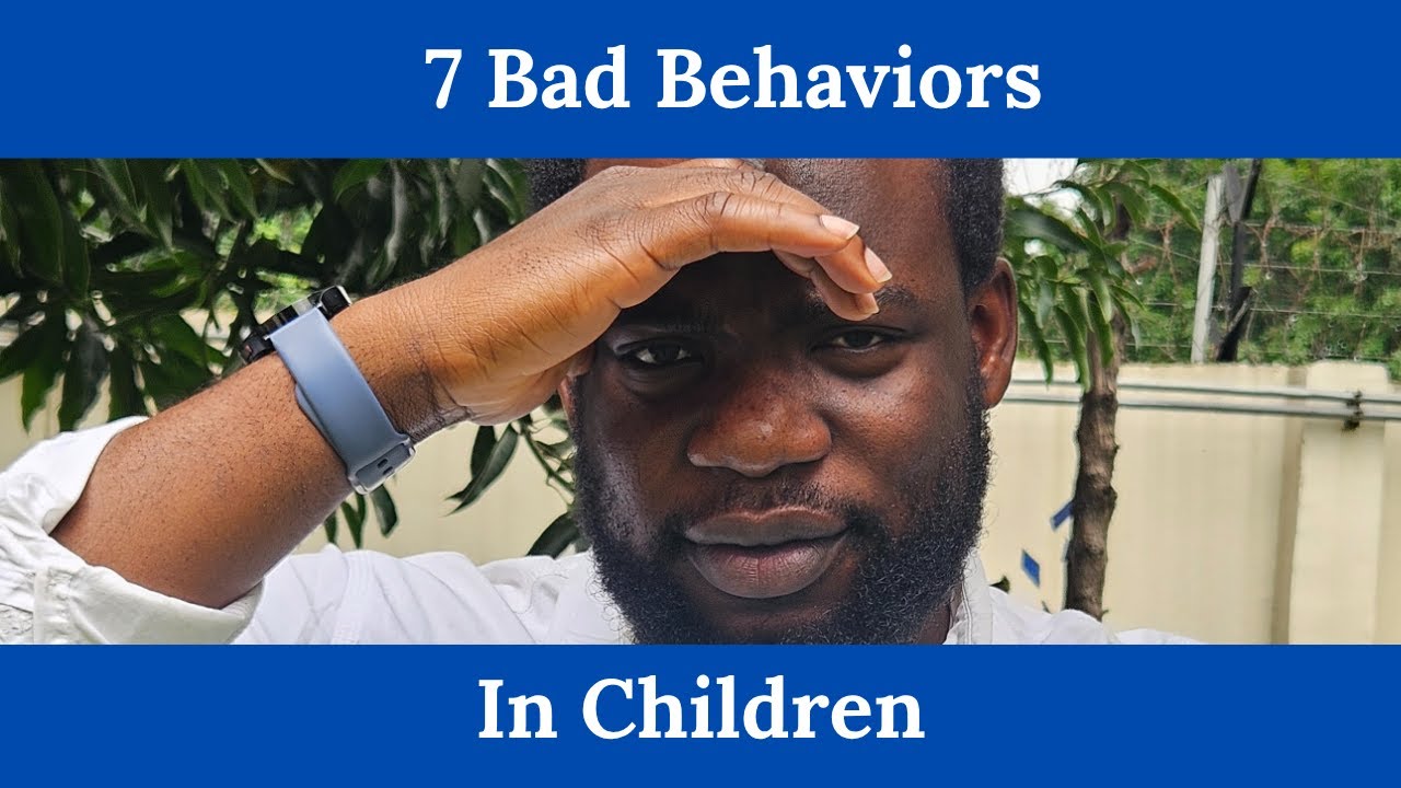 7 Bad Behaviors In Children