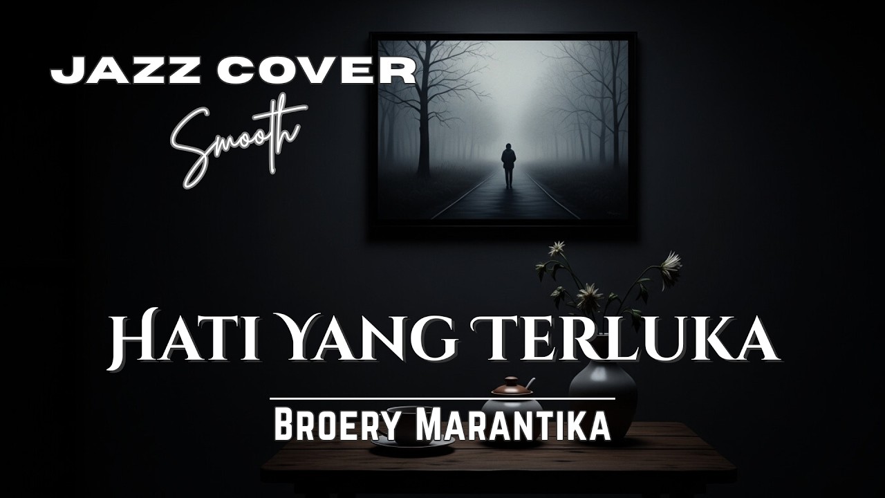 Hati Yang Terluka - Broery Marantika | Smooth Jazz Cover by IndoVibe