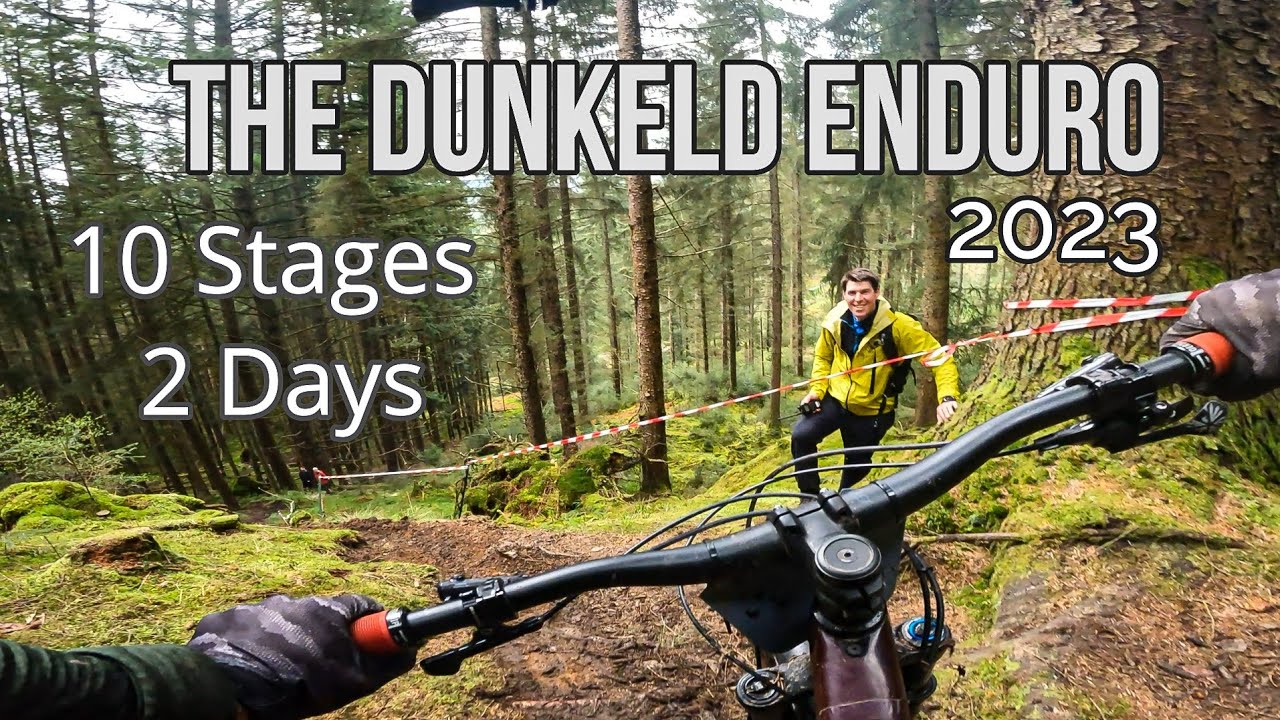The Dunkeld Enduro 2023 Epic Weekend - 10 Stages - 2 Days -  Over 70km and 2850m vertical -