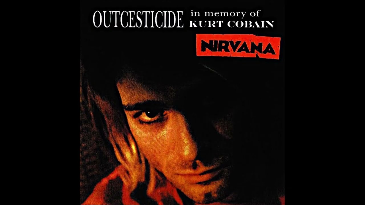 Nirvana - Outcesticide: In Memory of Kurt Cobain Bootleg (Redeye Matrix)