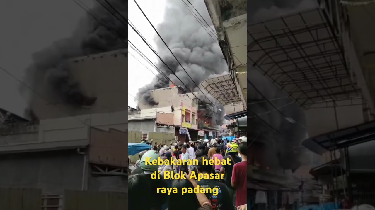 Kebakaran hebat di Blok A  pasar Raya Padang SUMBAR. #padangsumbar #pasarraya #viralvideo