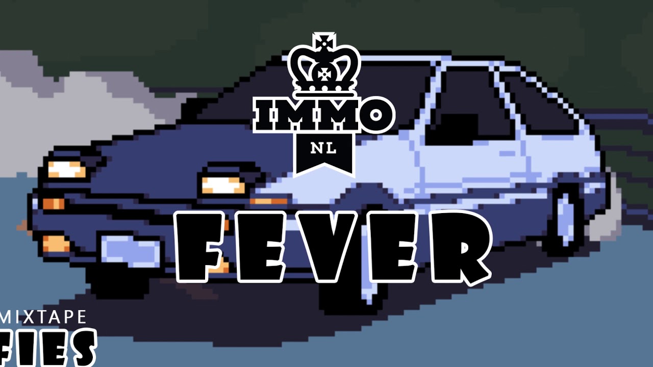 IMMO - Fever ft. Gigiflow