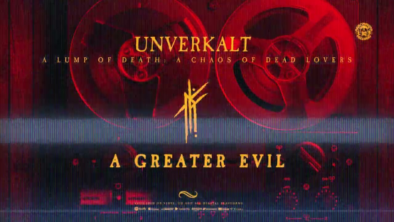 Unverkalt - A Greater Evil (Official Visualizer)