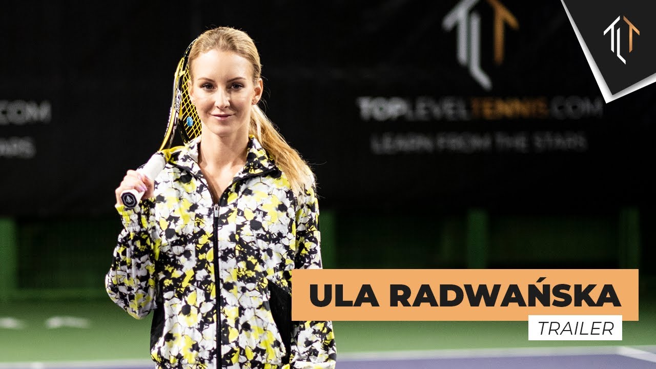 Ula Radwańska | Trailer | Top Level Tennis