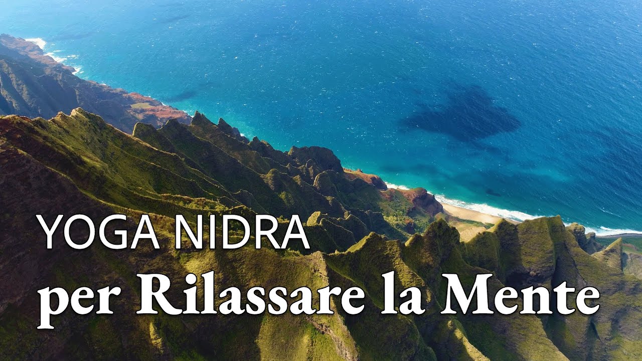 Yoga Nidra per Rilassare la Mente e i Pensieri - Ritrova la Calma - Meditazione Guidata