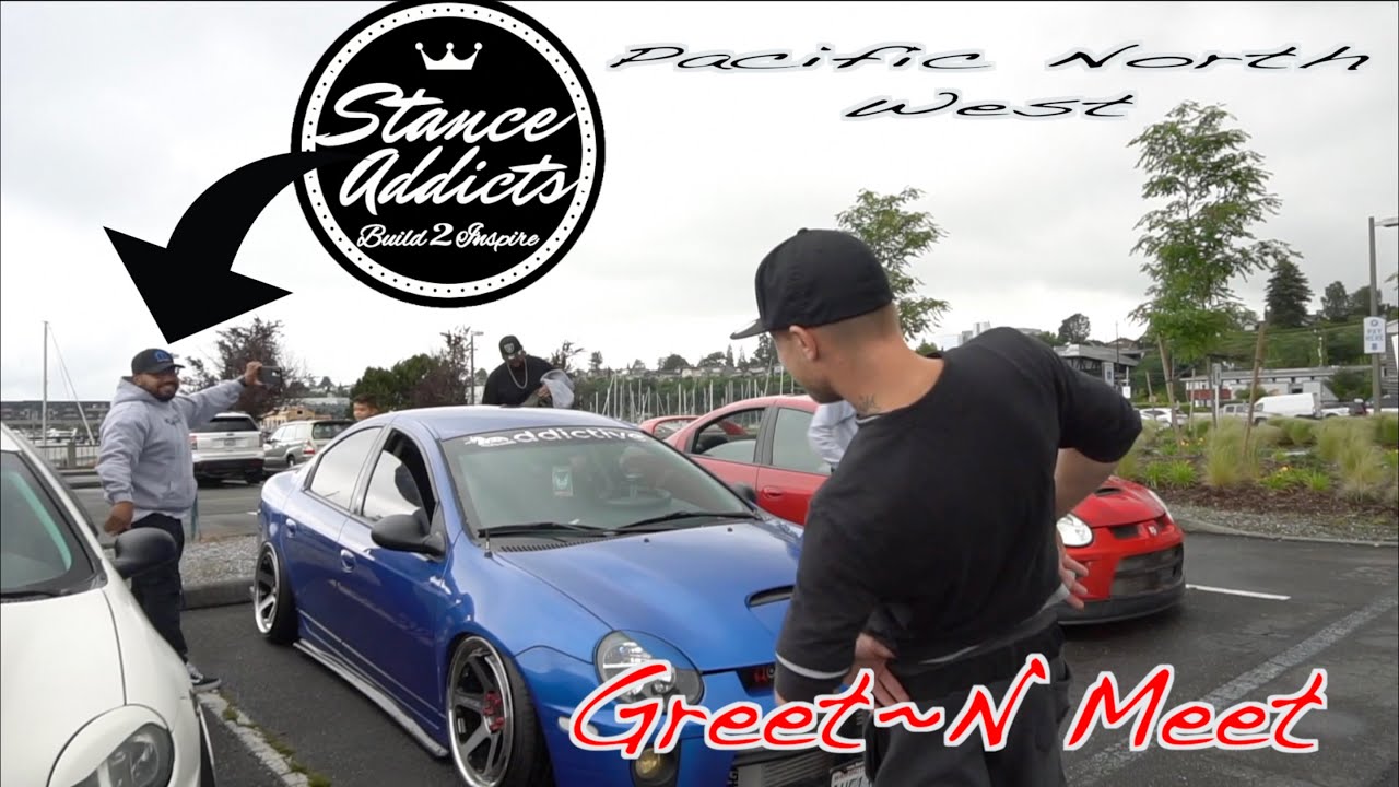 PNW SRT4 Collaboration w @StanceAddicts // PNW SRT4 Greet N Meet - Part 1